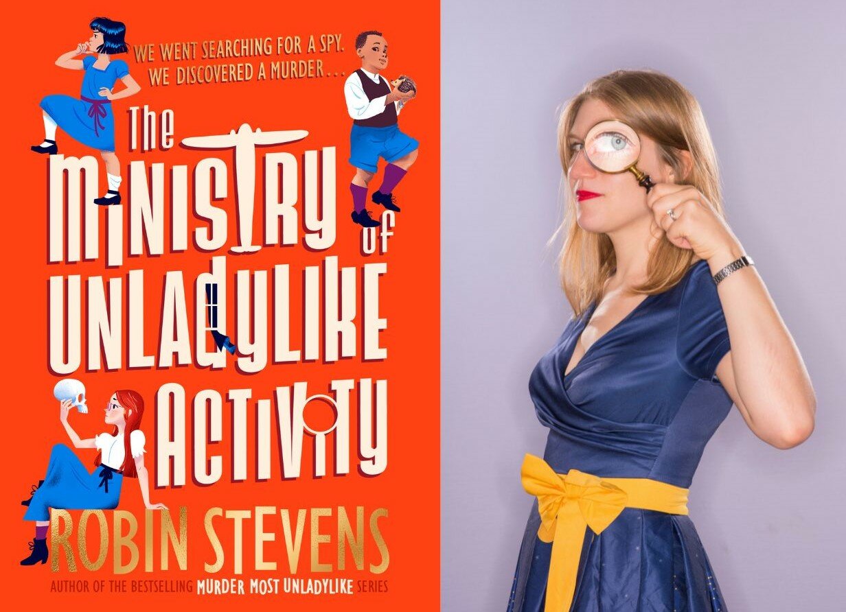 The Ministry of Unladylike Activity by Robin Stevens